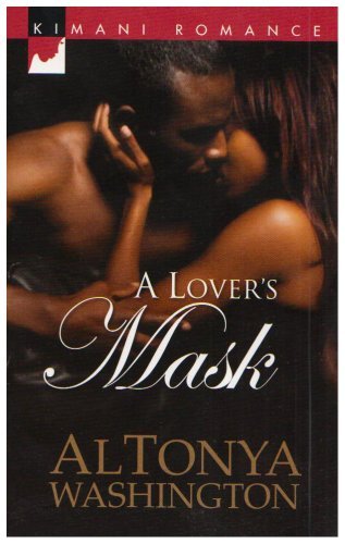 A Lover's Mask (Kimani Romance) by AlTonya Washington