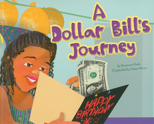 A Dollar Bill's Journey by Suzanne Slade