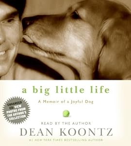 A Big Little Life: A Memoir of a Joyful Dog