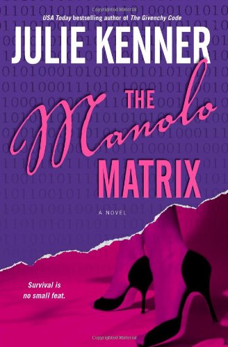 The Manolo Matrix by Julie Kenner