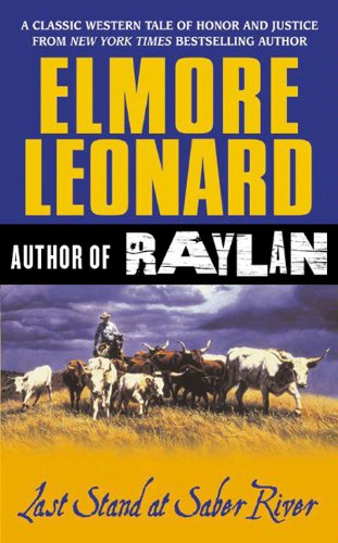 Last Stand at Saber River by Elmore Leonard