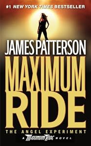 The Angel Experiment (Maximum Ride, Book 1)