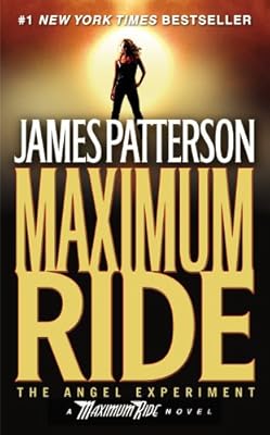 The Angel Experiment (Maximum Ride, Book 1)
