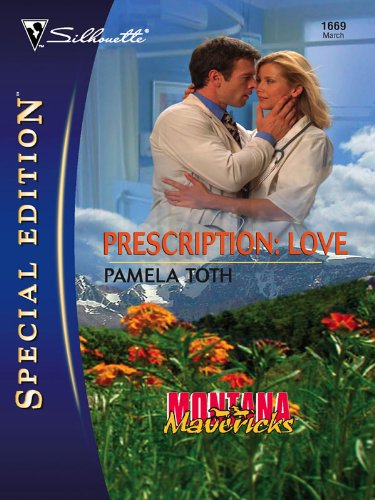 Prescription: Love (Silhouette Special Edition) by Cheryl St.John