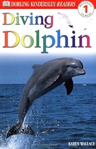 Diving Dolphin (DK Readers, Level 1: Beginning to Read)