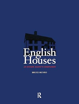 English Houses: An Estate Agent's Companion