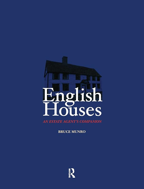 English Houses: An Estate Agent's Companion by Bruce Munro