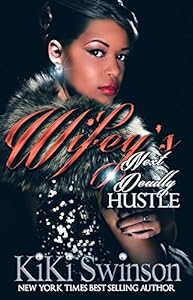Wifey's Next Deadly Hustle