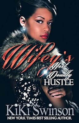 Wifey's Next Deadly Hustle