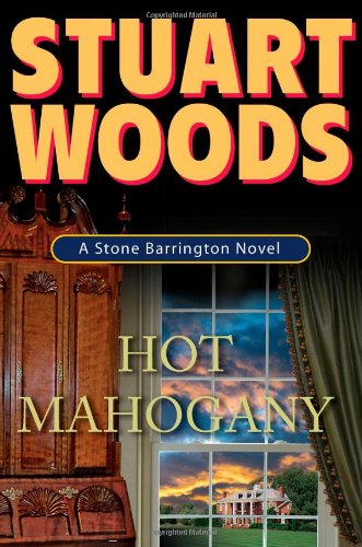 Hot Mahogany: A Stone Barrington Novel by Stuart Woods