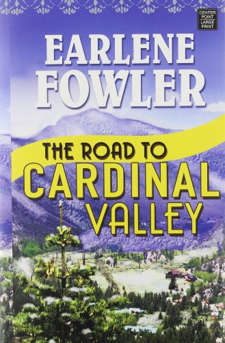 The Road to Cardinal Valley by Earlene Fowler