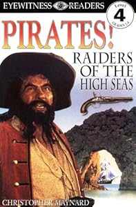 DK Readers: Pirates: Raiders of the High Seas (Level 4: Proficient Readers)