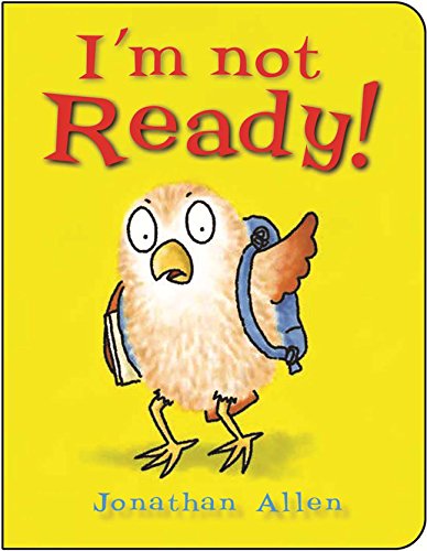 I'm Not Ready! by Jonathan Allen