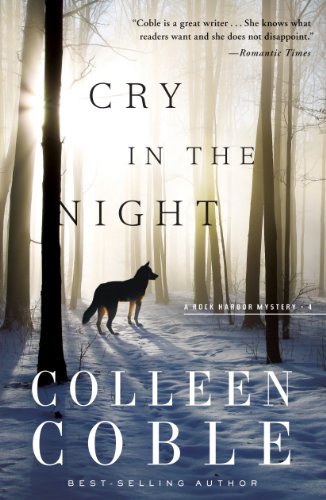 Cry in the Night (Rock Harbor Series) by Colleen Coble