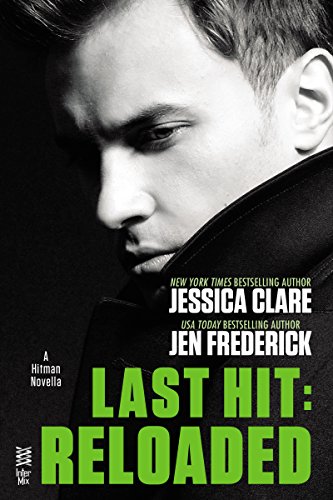Last Hit: Reloaded: Novella by Jessica Clare