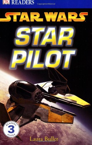 Star Wars: Star Pilot (DK READERS) by Laura Buller