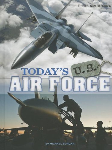 Today's U.S. Air Force by Michael Burgan