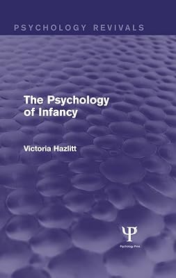 The Psychology of Infancy (Psychology Revivals)