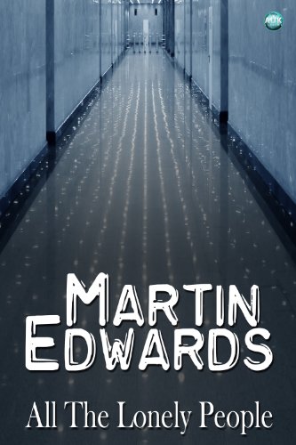 All the Lonely People (Harry Devlin Book 1) by Martin Edwards