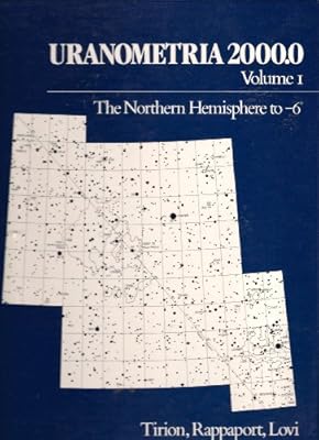 Uranometria 2000.0 Volume 1 - The Northern Hemisphere to Minus 6 Degrees