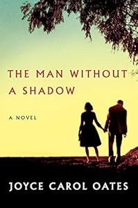 The Man Without a Shadow: A Novel