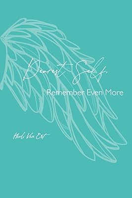 Dearest Self, Remember Even More: Book Three