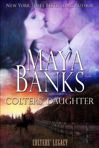 Colters' Daughter by Maya Banks