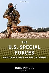 The US Special Forces: What Everyone Needs to Know&reg;