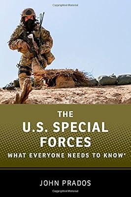 The US Special Forces: What Everyone Needs to Know&reg;