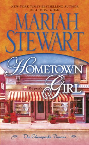 Hometown Girl: The Chesapeake Diaries by Mariah Stewart
