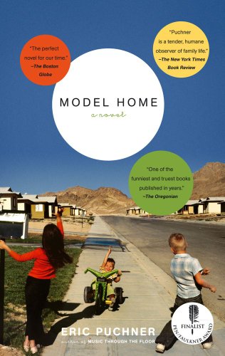Model Home: A Novel by Eric Puchner