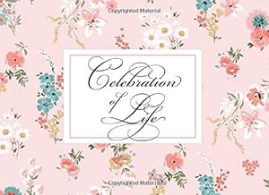 Celebration of Life: Pink Floral Funeral Guest Book by Splendid Paper Co