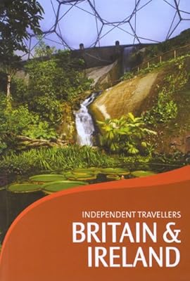 Independent Travellers Britain &amp; Ireland 2006: The Budget Travel Guide
