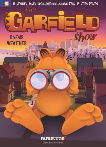 The Garfield Show #1: Unfair Weather by Jim Davis