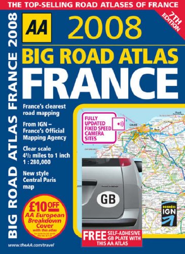 AA 2008 Big Road Atlas France (Aa Atlases) by AA Publishing