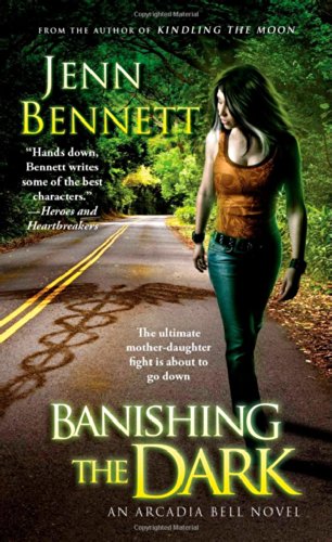 Banishing the Dark by Jenn Bennett