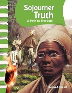 Sojourner Truth: American Biographies (Primary Source Readers)