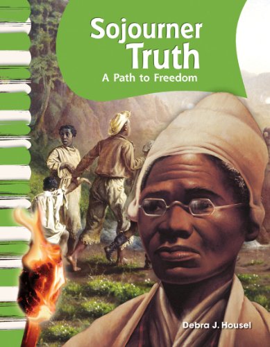 Sojourner Truth: American Biographies (Primary Source Readers) by Debra J. Housel