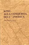 Kino alla conquista dell'America. Published in cooperation with the Jesuit Conference of the Society of Jesus in the United States.