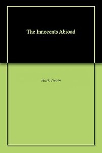 The Innocents Abroad