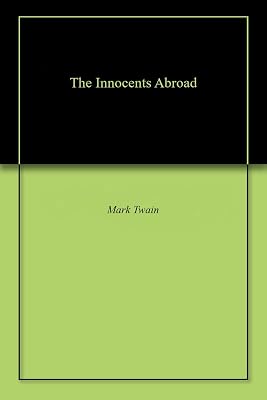 The Innocents Abroad