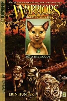 Into the Woods (Warriors: Tigerstar and Sasha, No. 1)