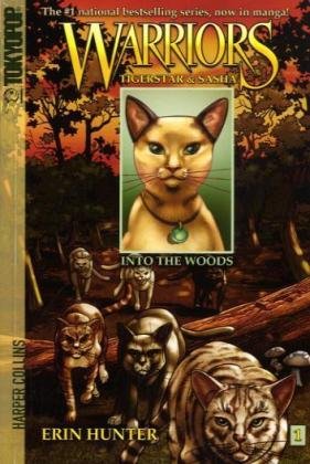 Into the Woods (Warriors: Tigerstar and Sasha, No. 1) by Erin Hunter