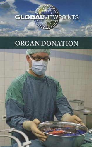 Organ Donation by Margaret Haerens  (Editor)