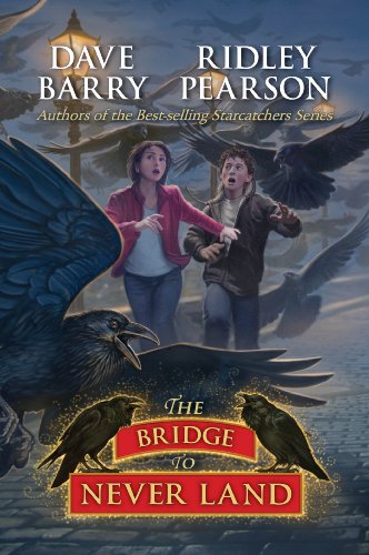 The Bridge to Never Land by Dave Barry