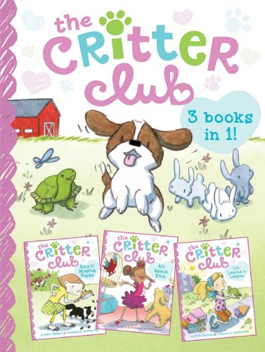 The Critter Club: Amy and the Missing Puppy; All About Ellie; Liz Learns a Lesson by Callie Barkley                       ,