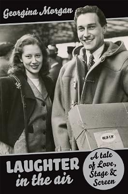 Laughter in the Air: A Tale of Love, Stage & Screen