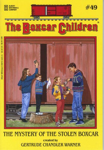 The Mystery of the Stolen Boxcar (The Boxcar Children Mysteries #49) by Gertrude Chandler Warner