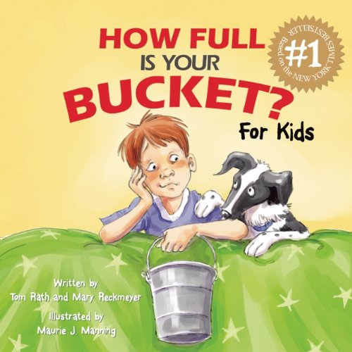 How Full Is Your Bucket? For Kids by Tom Rath