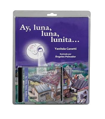 Ay, Luna, Luna, Lunita / Oh, Moony Moon (Spanish Edition)